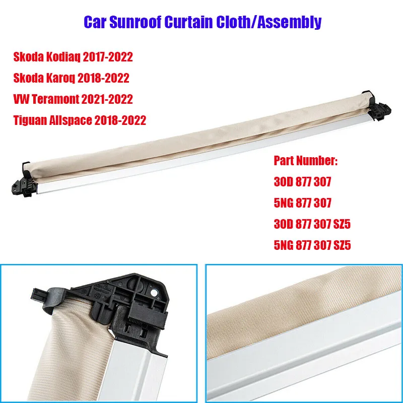 

5NG877307SZ5 Car Panoramic Electric Sunroof Curtain Cloth/Assembly For Skoda Kodiaq VW Teramont Tiguan 30D877307 30D877307SZ5