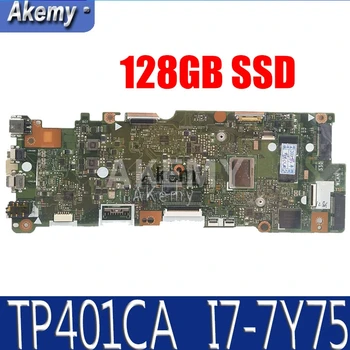 

TP401CA Laptop Motherboard For Asus VivoBook Flip 14 TP401CA TP401C TP401CA7Y30 Mainboard i7-7Y75 8GB RAM 128GB SSD