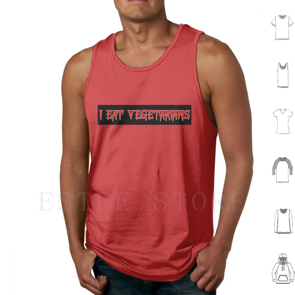 I Eat Canotte Gilet Cotone Vegan Senza Carne Non Mangiatore Di Carne Cannibal Vegan Humor
