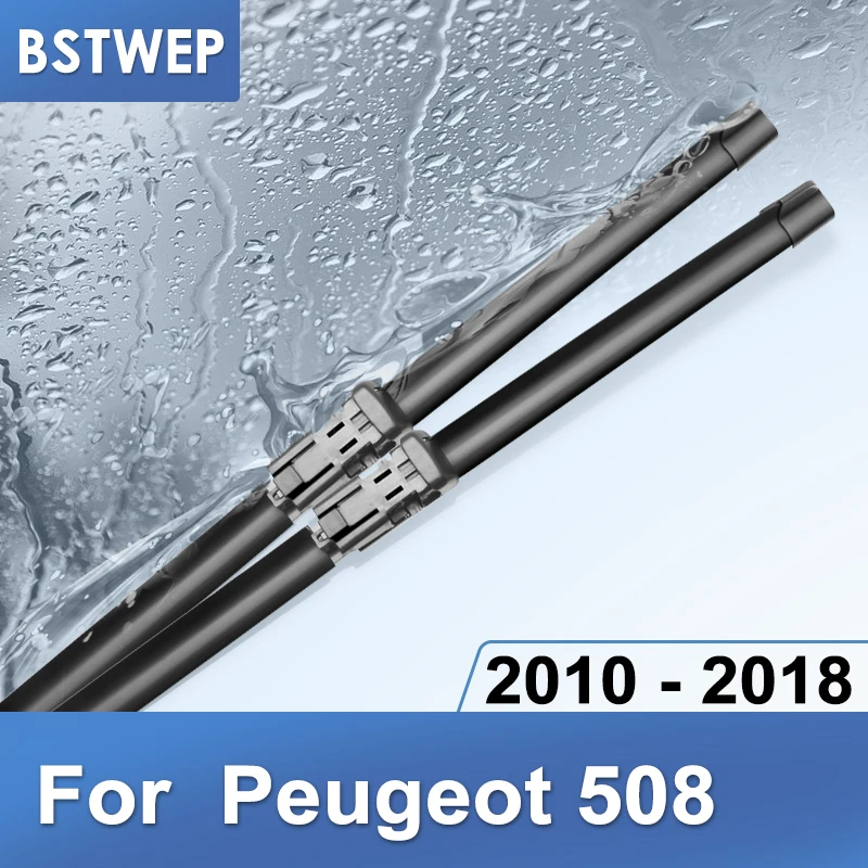 BSTWEP стеклоочистителей для peugeot 508 седан/SW Fit кнопка оружия 2010 2011 2012 2013