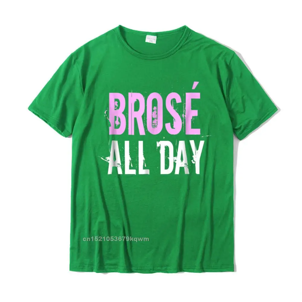 Unique Party NEW YEAR DAY 100% Cotton O-Neck Men Tops Shirt Normal Tee-Shirts Designer Short Sleeve T-shirts Drop Shipping Brose All Day Funny Bro Rose Wine Lover T-Shirt Gift__3609 green