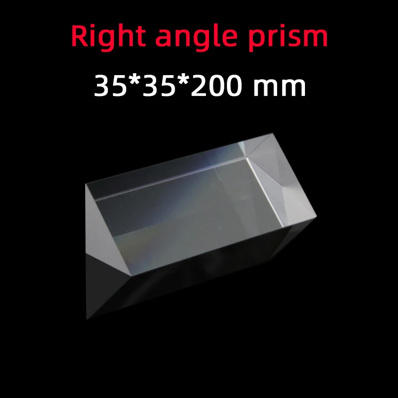 

35 * 35 * 200 Right Angle Prism Material K9 Refraction Prism Optical Glass Reflective Prism Factory Customization