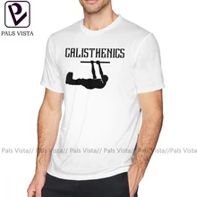 Calisthenics футболка Calisthenics лучшая спортивная футболка мужская большая футболка с принтом короткий рукав 100 хлопок Модная забавная футболка