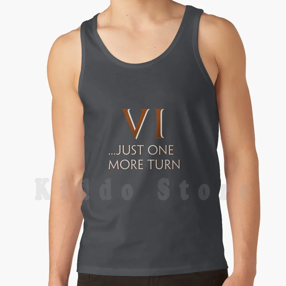 Just One More Turn Tank Tops Vest Senza Maniche Civ Vi Civility 6 Civ 6 Civility Vi Toyota India Levitan