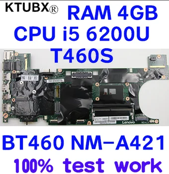 

BT460 NM-A421 for Lenovo Thinkpad T460S notebook motherboard CPU i5 6200U 4GB RAM 100% test work FRU 00UR992 00JT924 00JT923