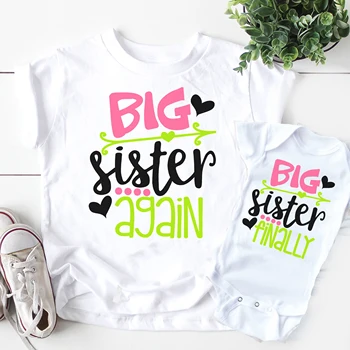 

1PC Big Sister Again Big Sister Finally Shirts sisters matching outfits big sister again sisters siblings matching tops