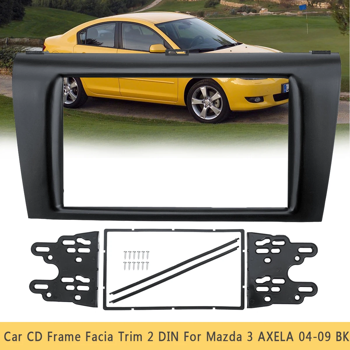 

1 set Car Stereo Radio DVD CD Fascia Panel Panels Plate Trim Kit Frame 2 DIN For Mazda 3 AXELA 2004 2005 2006 2007 2008 2009
