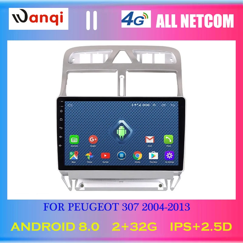 

4G Lte All Netcom 2+32G Android 8.0 2.5D full touch Screen 9 inch Car GPS Navigation Multimedia For peugeot 307 2004-2013