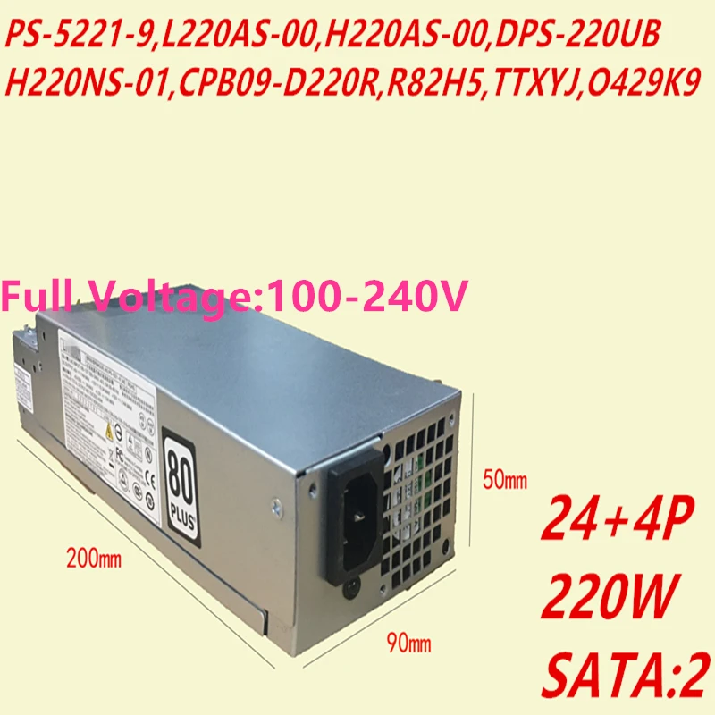 Блок питания для Delta ACER AXC105/602 A1110X XC100 S4610 I660S 3647 V270S D06S Питание PS-5221-9 L220AS-00 H220AS-00 DPS-220UB