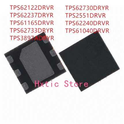 

10 шт. TPS62122DRVR TPS62237DRYR TPS61165DRVR TPS62733DRYR TPS3897ADRYR TPS62730DRYR TPS2551DRVR TPS62240DRVR TPS61040DRVR IC