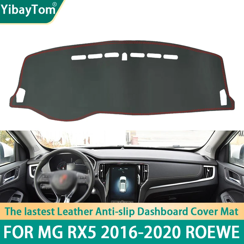 

High Rank Durable Excellent PU Leather Dashboard Anit-slip Anti-UV Cover Protective mat For MG RX5 2016-2020 Roewe accessories