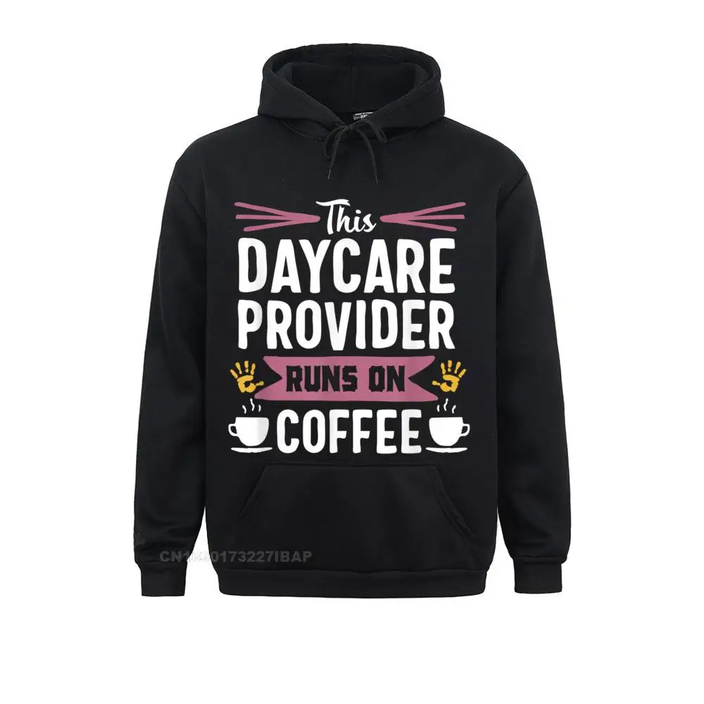 

Daycare Provider Funny Coffee Appreciation Childcare Hoodie Moto Biker Sweatshirts for Men Autumn Hoodies Printed Clothes New