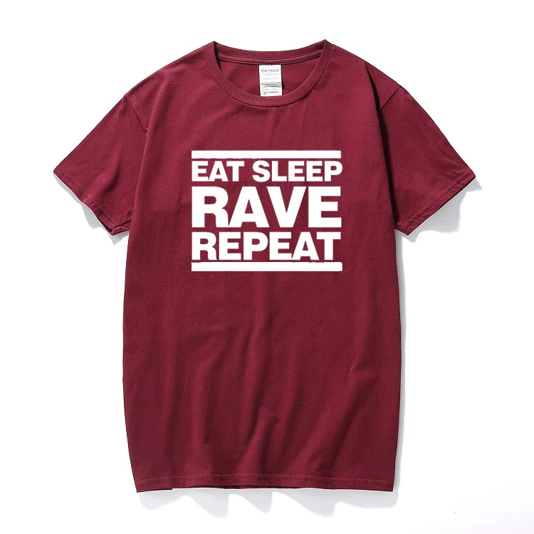 Eat Sleep Rave Repeat Cotton T-Shirt DJ Dance HTID Hardcore Acid Ibiza Magaluf cotton short sleeve t shirt top camiseta - Цвет: Бургундия