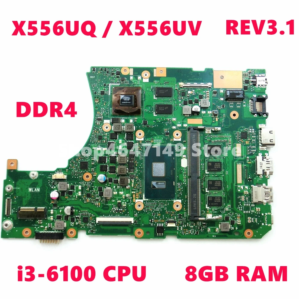 X556UQ i3-6100 процессор GT940MX 2G 8 ГБ ОЗУ материнская плата REV 3,1 для ASUS X556UV X556U X556UQK K556UQ X556UQ тест материнской платы ноутбука ОК