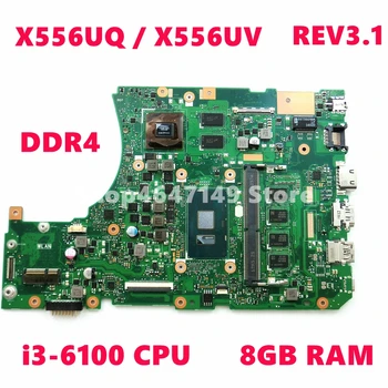 

X556UQ i3-6100 CPU GT940MX 2G 8GB RAM Mainboard REV 3.1 For ASUS X556UV X556U X556UQK K556UQ X556UQ laptop motherboard Test OK