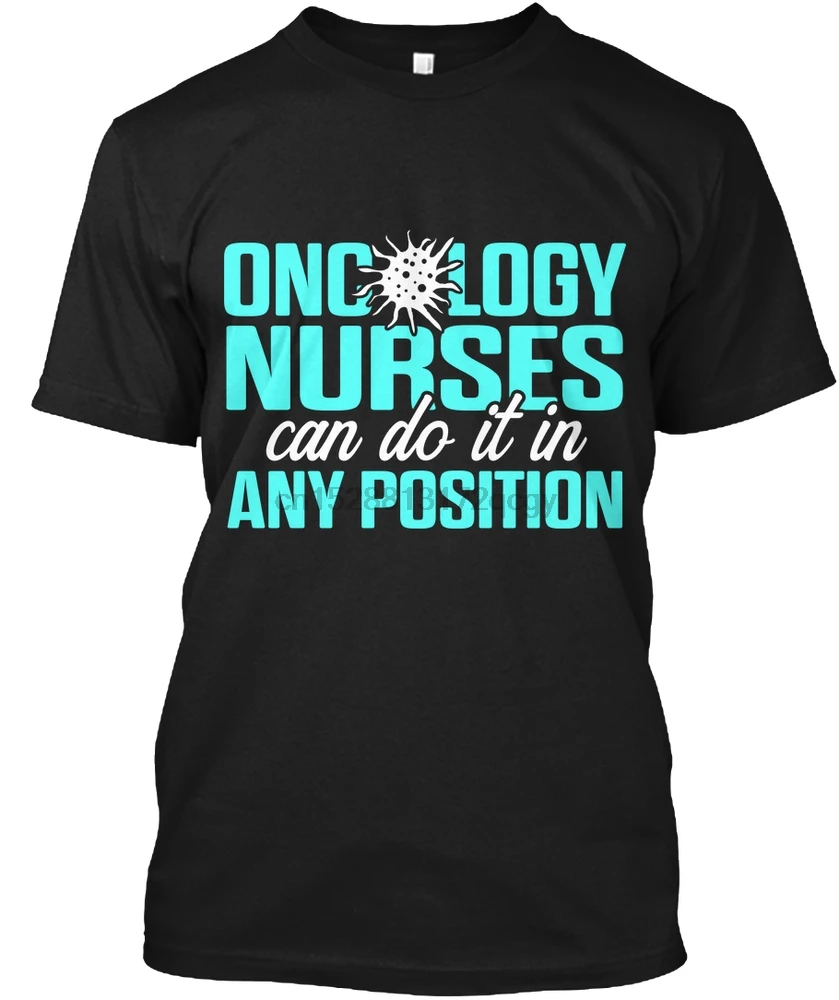 Men T Shirt Oncology Nurses Can Do It In Any Position Women T-Shirt Knitted Men's T-Shirt 100% Cotton Tshirt Men Women T Shirts Men T Shirt Oncology Nurses Can Do It In Any Position Women T-Shirt Knitted Men's T-Shirt 100% Cotton Tshirt Men Women T Shirts