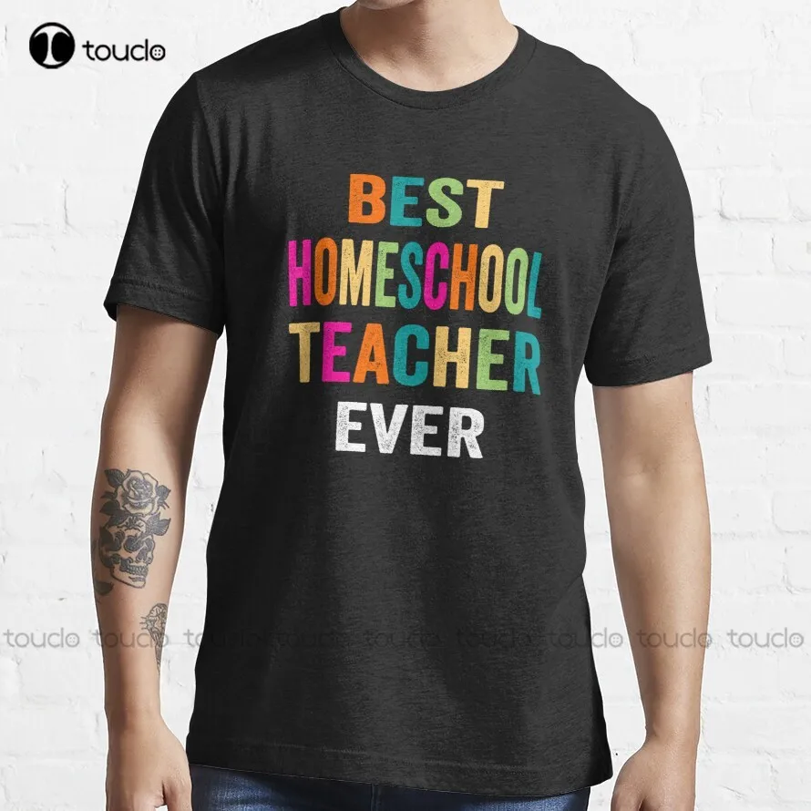 Best Homeschool Teacher Ever Essential T-Shirt Mens Tee Shirts Custom Aldult Teen Unisex Digital Printing Shirt Classic | Женская одежда