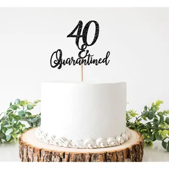 

Personalised Quarantined Birthday Cake Topper, 40th Birthday Glitter Cake Topper, 40 and Quarantined, 40th Birthday Decorations