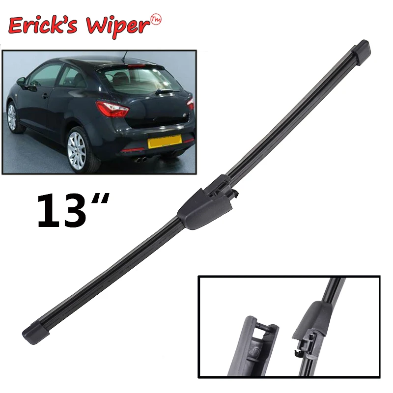 Стеклоочиститель Erick's 13 ''для Seat Ibiza Sport Coupe 6J 2011-2017 лобовое стекло заднее |