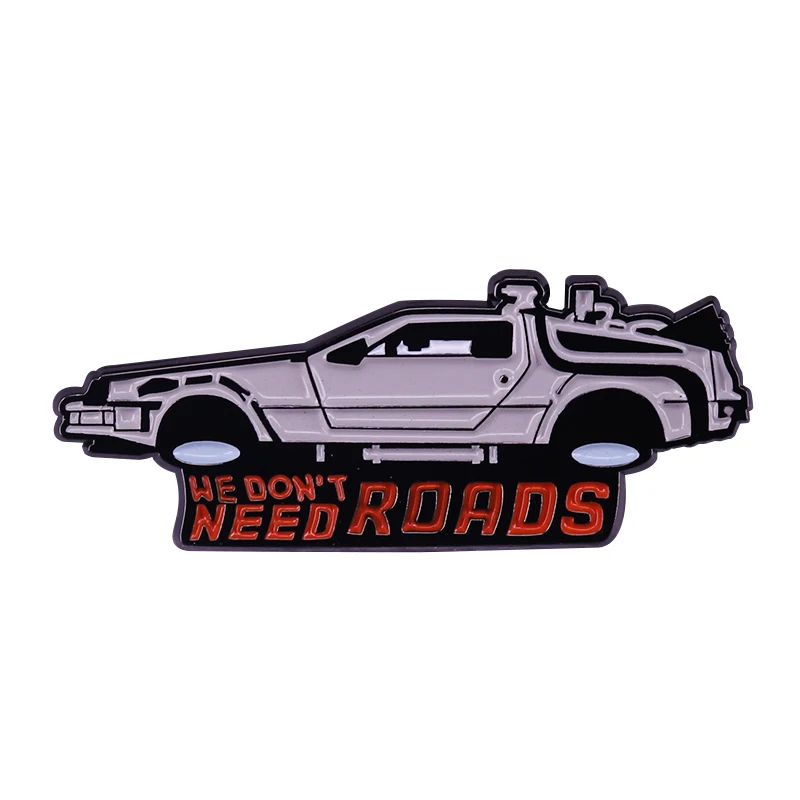 Мы не нужны дороги Back to the Future TimeTravel автомобиля эмали штырь отворотом Ретро 80s