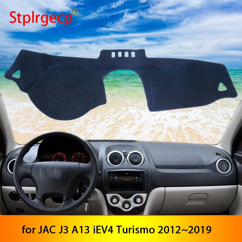 for JAC J3 A13 iEV4 Turismo 2012~2019 Anti-Slip Mat Dashboard Cover Pad Sunshade Dashmat Car Accessories Styling Covers | Автомобили и
