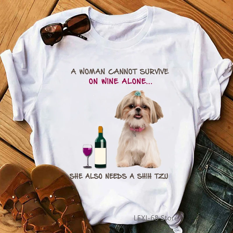 A Women Can'T Survive On Wine Alone Letter Print T Shirt Women Kawaii Dogs Tshirt Female Harajuku Shirt Summer Tops Tee Shirt