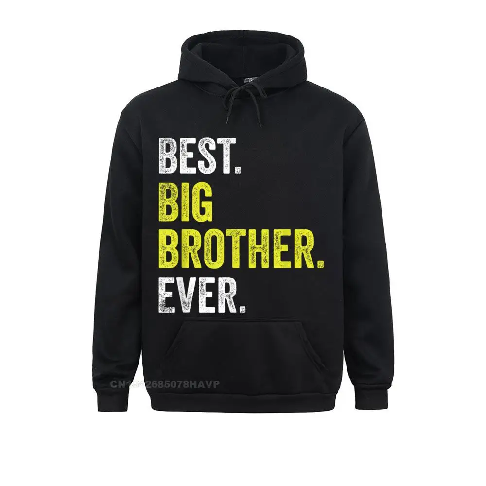 

Funny Adult Older Bro Sibling Best Big Brother Ever Hoodie Anime Sweater Hoodies Fall Men Sweatshirts Funny Hoods Wholesale