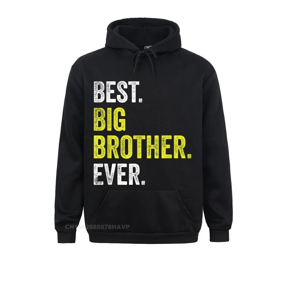 Funny Adult Older Bro Sibling Best Big Brother Ever Hoodie Anime Sweater  Hoodies Fall Men Sweatshirts Funny Hoods Wholesale - Hoodies & Sweatshirts  - AliExpress