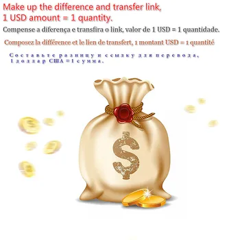 

Make Up The Difference And Transfer Link, 1 USD Amount = 1 Quantity.1USD=1Pcs