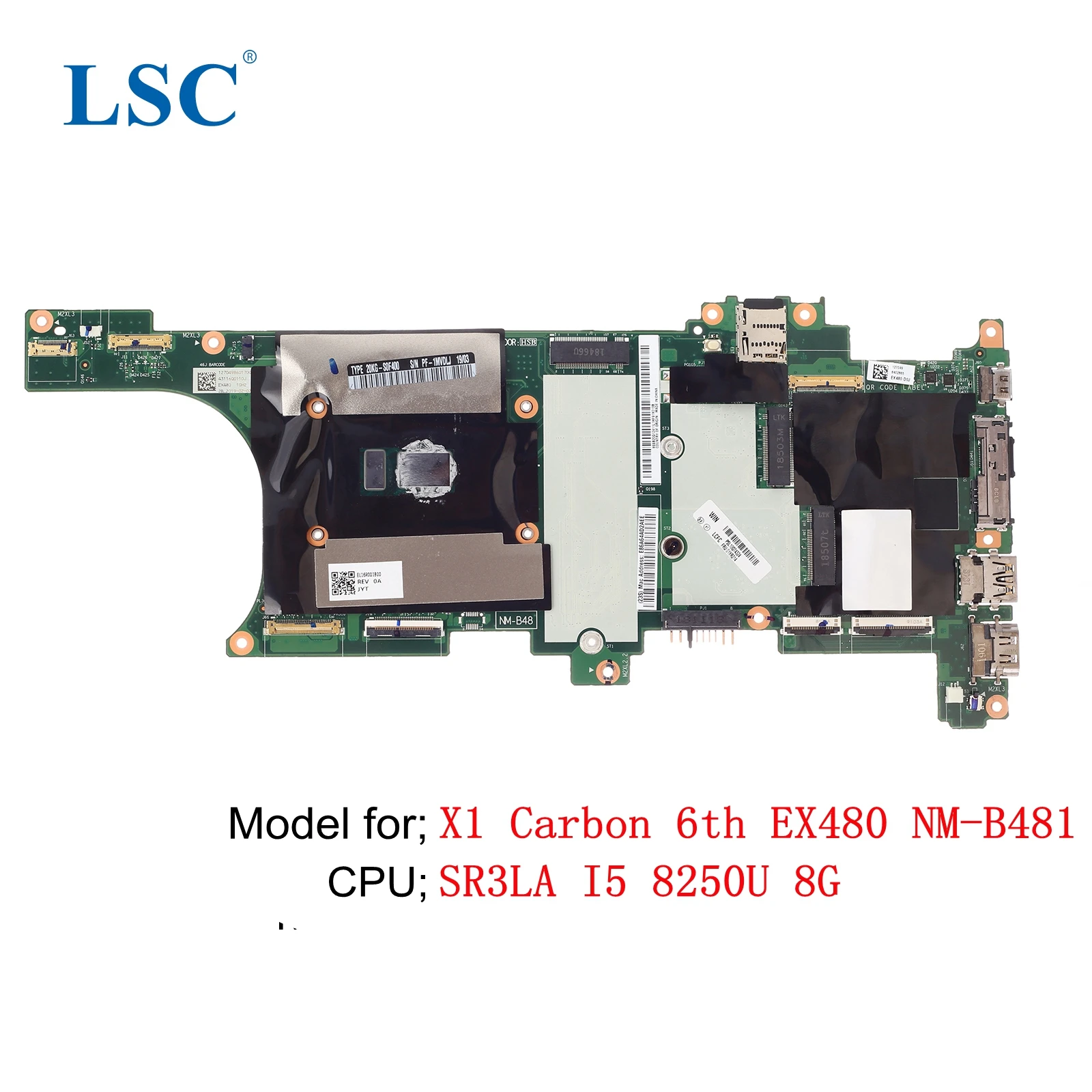 

X1 X1 Carbon 6th Laptop Motherboard for ThinkPad EX480 NM-B481 FRU;01YR208 01YR211 01YR227 CPU:I5 8250U 8G