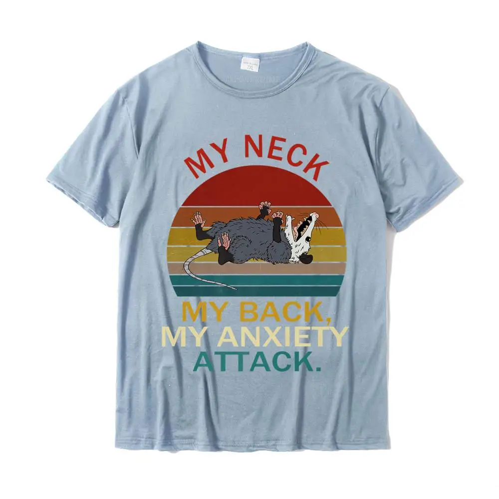 Customized Casual T-Shirt for Men Cotton Summer Tees cosie Sweatshirts Short Sleeve Plain Crewneck Top Quality My Neck My Back My Anxiety Attack Opossum Sunset Premium T-Shirt__28012 light