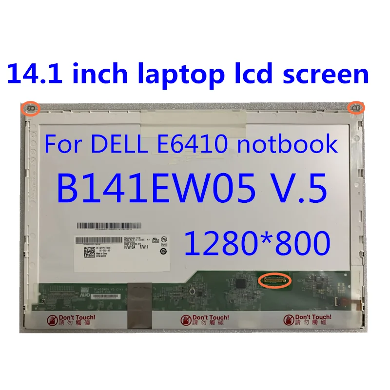 

14.1 inch laptop lcd Display matrix screen LTN141AT16 B141EW05 V.5 LP141WX5 TPP1 N141I6-D11 for DELL E6410 notebook replacement