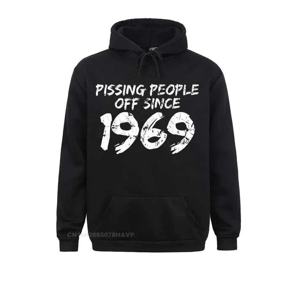 

Rife Born In 1969 Gag Punk Pissing People Since 69 51st Bday Hoodie Anime Sweater Sweatshirts Novelty Hoodies Mens Fashionable