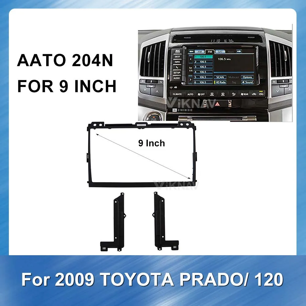 

2 din Radio Fascia for TOYOTA PRADO 120 2009 Stereo Audio Panel Mount Installation Dash Kit Frame Adapter Radio Stereo DVD