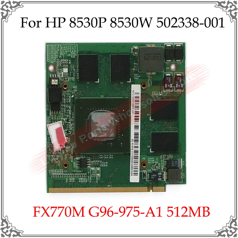 

Оригинальная графическая карта FX770M G96-975-A1 512 Мб для HP 8530P 8530W 502338-001, видеокарта, хорошо протестированная