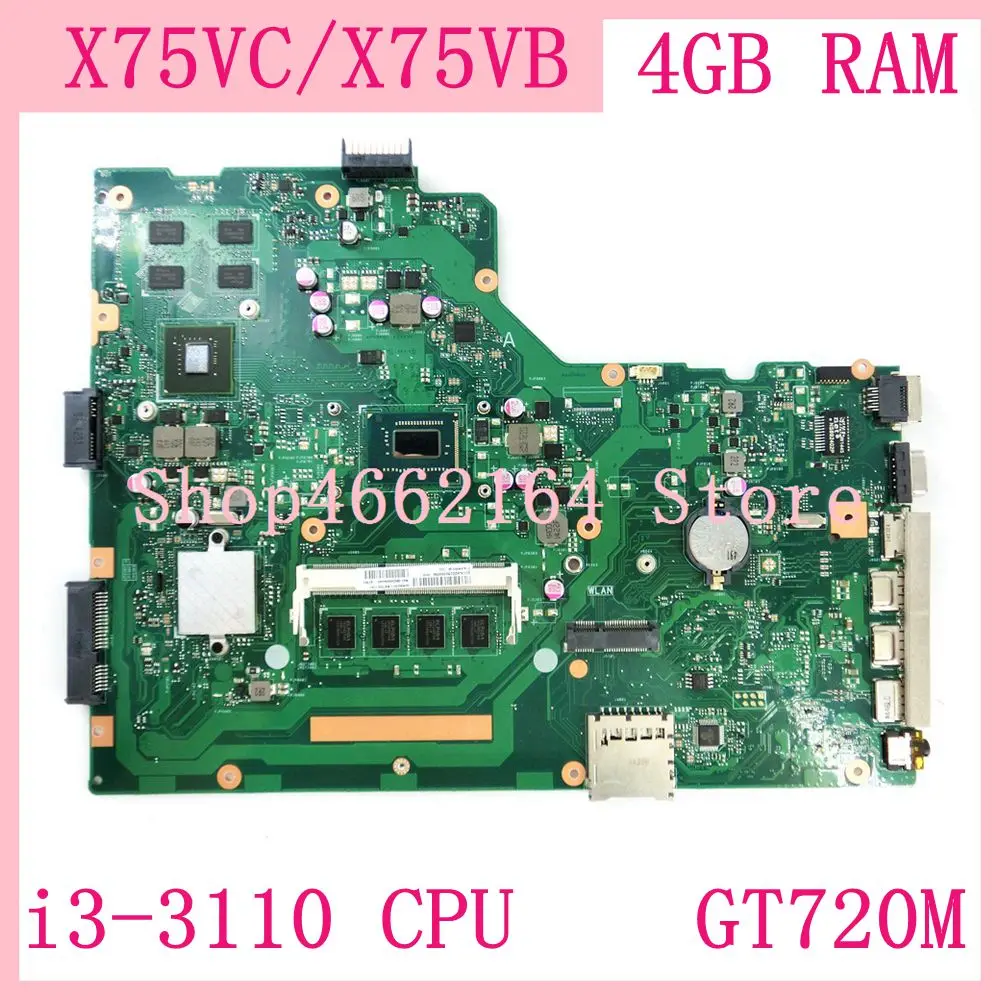 

X75VC i3-3110 CPU 4GB RAM Motherboard GT720M X75VC mainboard For ASUS X75V F75V X75VB X75VD X75VCP Laptop mainboard Tested OK