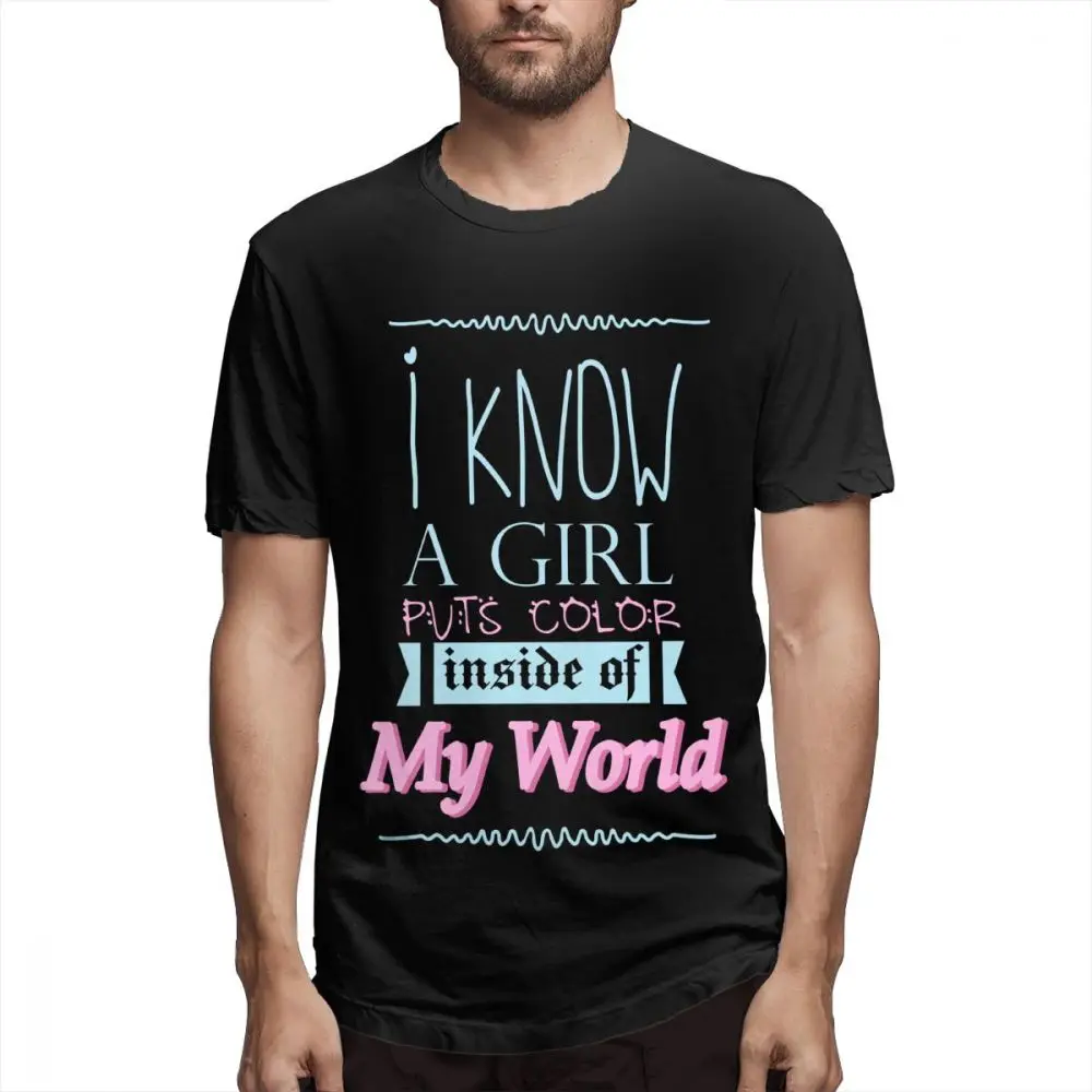 

Blue T shirt I Know A Girl Color Inside Of My World Out Men's Short Sleeve T-shirt Overside Tee shirt 100 Cotton print tshirt