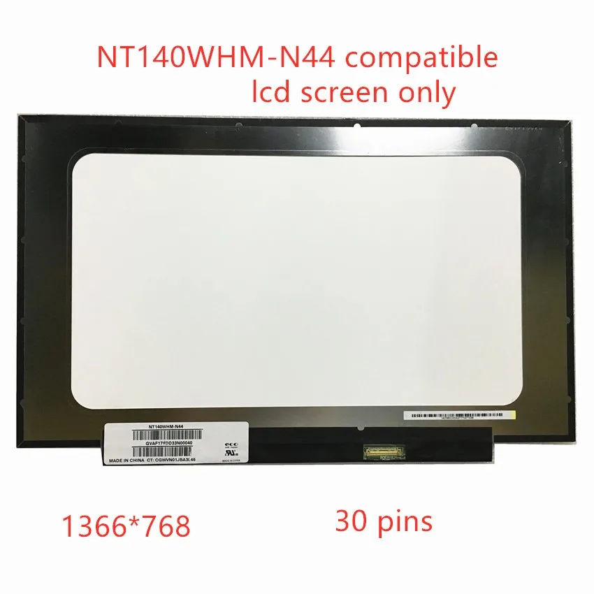 

14.0" Laptop LCD Screen NT140WHM-N44 V8.0 N140BGA-EA4 C1 C5 For Lenovo ideapad CB-14IGL05 Chromebook S330 S340-14 1366x768 30pin