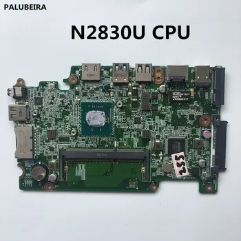 

PALUBEIRA NBMNU11003 NB.MNU11.003 Laptop Motherboard For Acer aspire E3-111 DA0ZHJMB6E0 SR1W2 WITH N2830U CPU Main board works