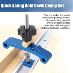 New Quick Acting Hold Down Clamp Set Aluminum Alloy T-Slot T-Track Clamp DIY Woodworking Tools