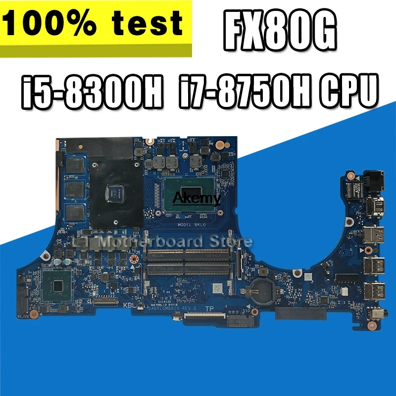 Материнская плата для ноутбука For Asus FX80G FX80GM FX80GE FX80GF FX80GD материнская i5 8300H i7 8750H