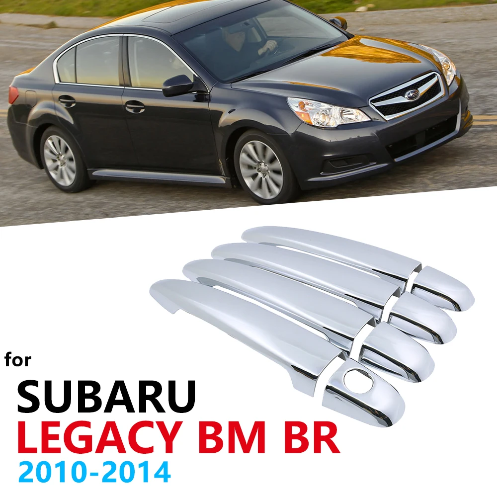 Хромированная внешняя накладка на ручки Накладка для Subaru Legacy BM BR MK5 2010 2011 2012 2013 2014