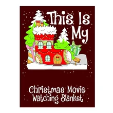 Это мое рождественское одеяло для просмотра фильмов Забавный праздничный подарок 150x130 см/200x150 см FP8