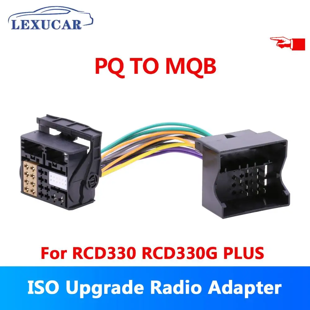 

LEXUCAR PQ TO MQB Radio ISO Upgrade Adapter RCD330 RCD330G PLUS FOR VW 2003 To VW 2015