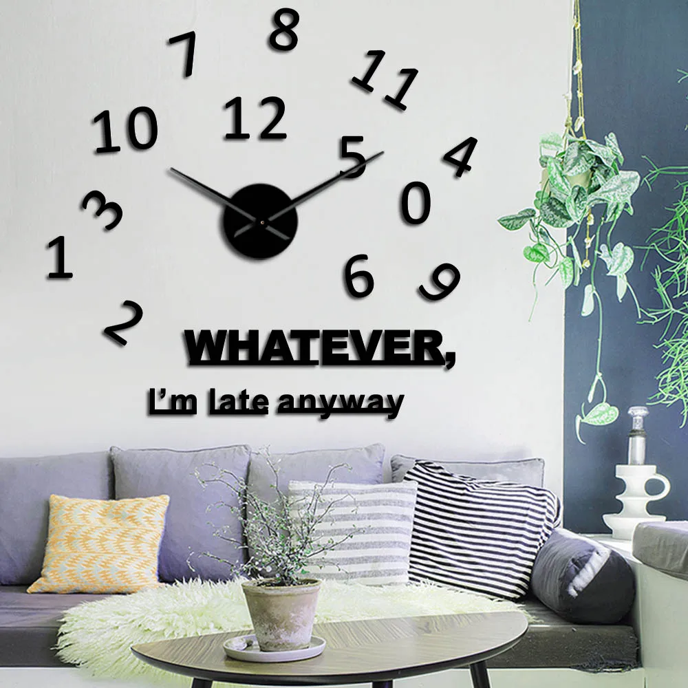 Whatever I'm Late Anyway Inspirational Quote Wall Art Large Numbers DIY Wall Clock Living Room Wall Watch Procrastinators Gifts 2