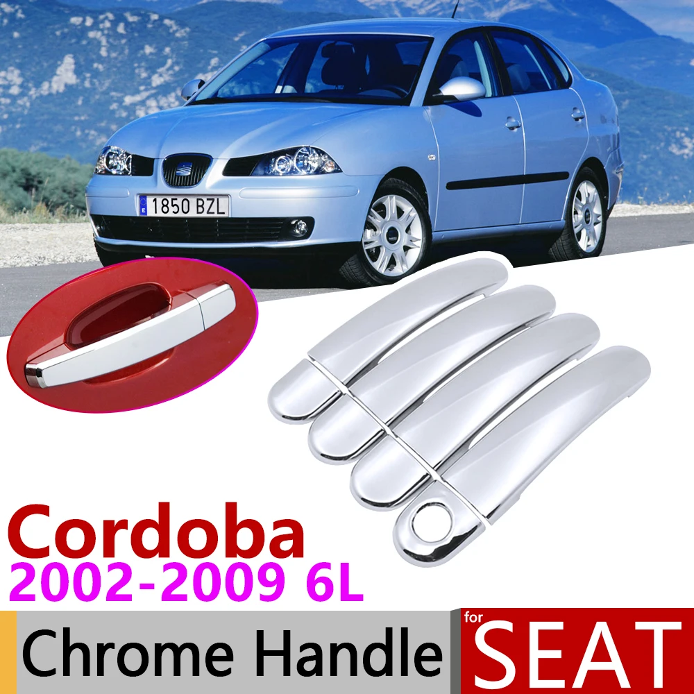 Накладка на дверную ручку для Seat Cordoba 6L MK2 2002 ~ 2009 хром аксессуары автомобиля набор