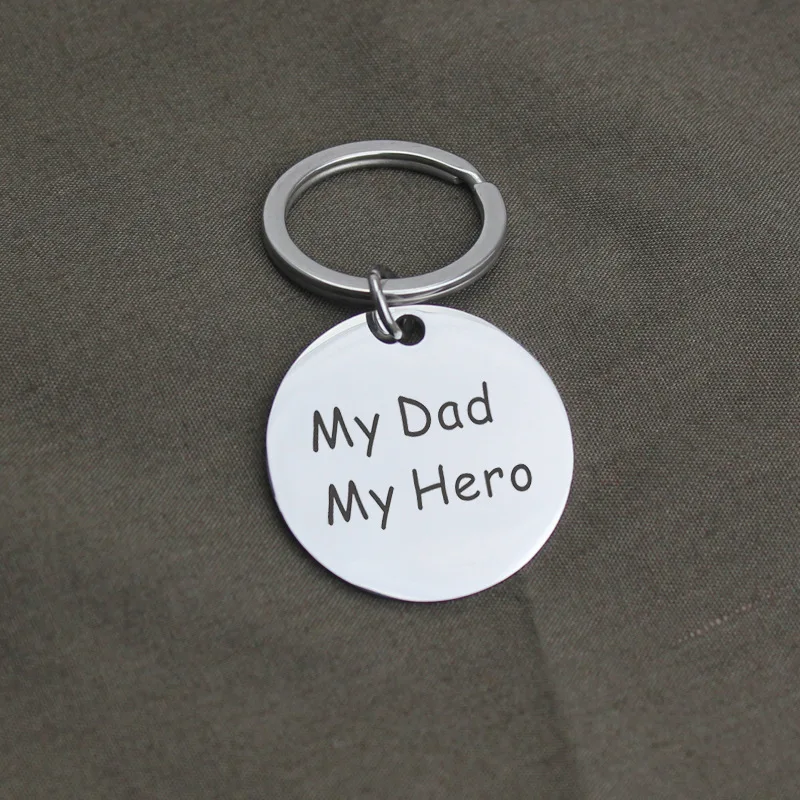 

Hot Selling Letter Engraved Stainless Steel Round Metal Pendant Keychains My Dad My Hero For Father's Day Gift Car Key Chain