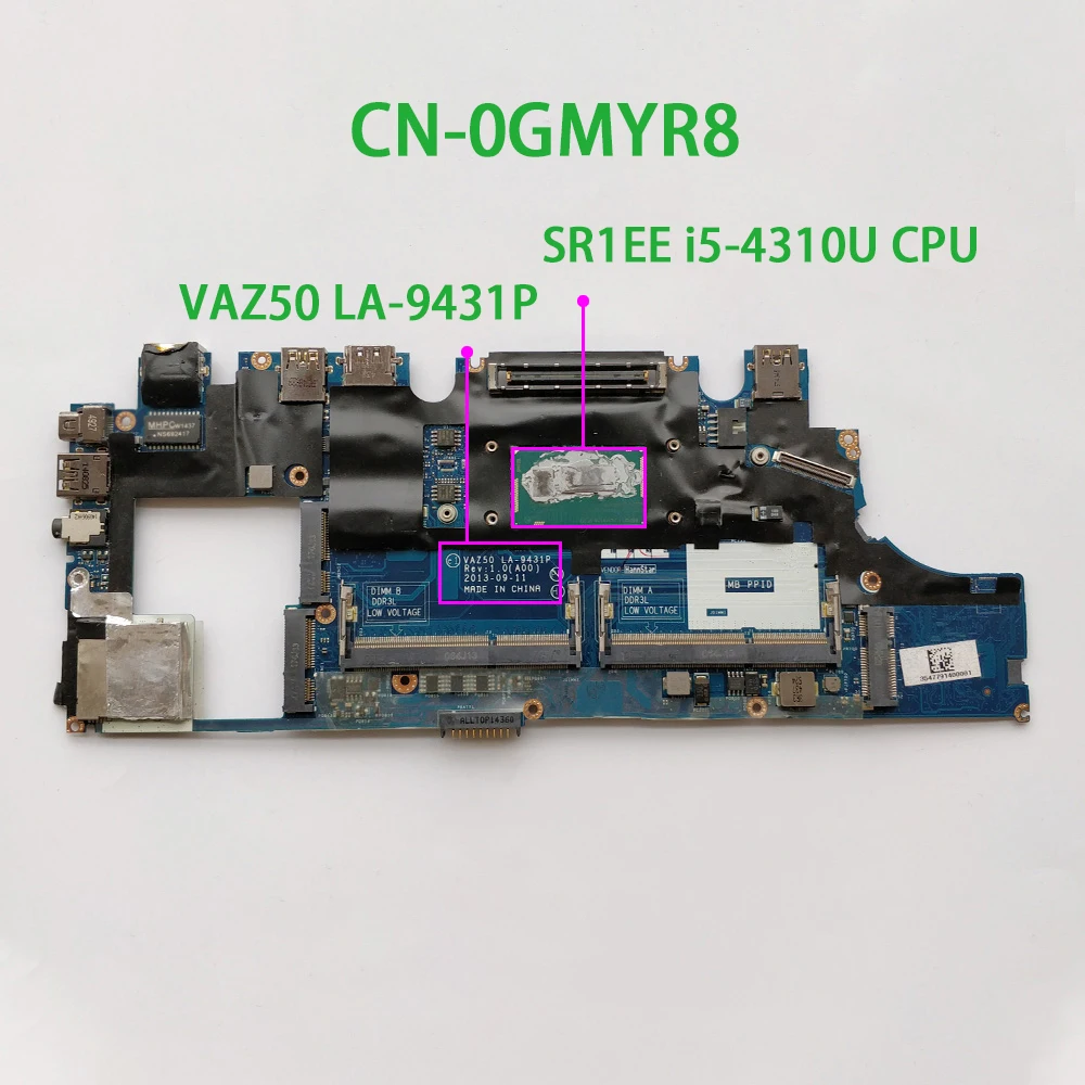 

CN-0GMYR8 0GMYR8 GMYR8 w i5-4310u CPU VAZ50 LA-9431P for Dell Latitude E7240 NoteBook PC Laptop Motherboard Mainboard Tested