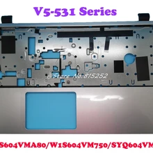 Упор для рук acer V5 V5-531 V5-531G V5-571 V5-571G SYQ604VM210 W1S604VMA80 W1S604VM750 60. M48N1.002 серебристого цвета, новое без сенсорной панели