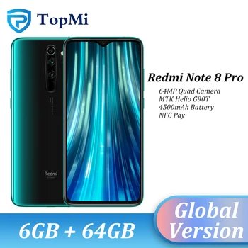 

In Stock Global Version Xiaomi Redmi Note 8 Pro 6GB 64GB Smartphone 64MP Quad Camera 6.53" Screen MTK Helio G90T NFC Cellphone